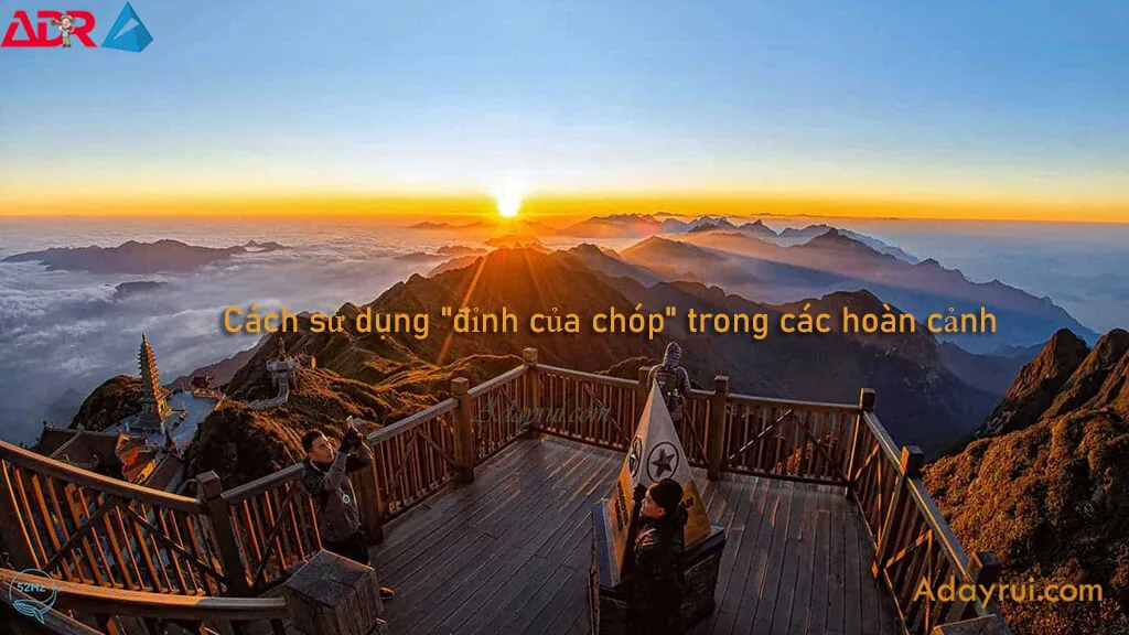 Cách sử dụng đỉnh của chóp trong các hoàn cảnh