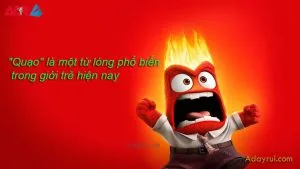 Tổng quan về nghĩa của từ lóng Quạo